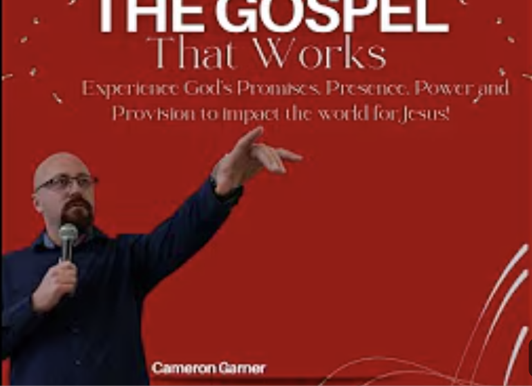 The Gospel That Works